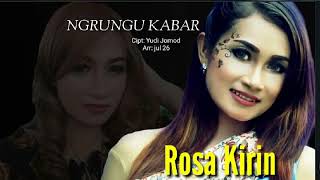 Download lagu Ngrungu kabar voc Rosa Kirin mp3 Download lagu Ngrungu kabar voc Rosa Kirin mp3