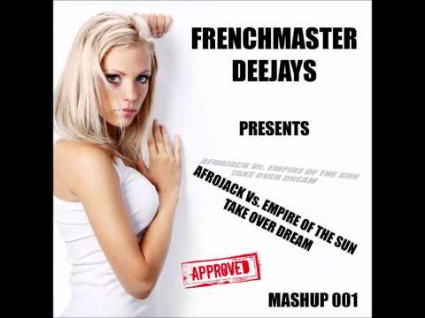 Afrojack vs Empire Of The Sun vs Eurythmics - Take Over Dreams (Frenchmaster Deejays Mash up)
