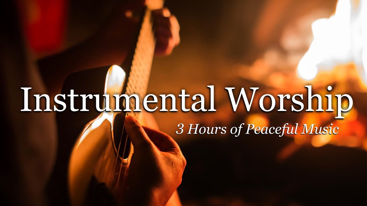 Instrumental Praise and Worship - Acoustic Guitar - 3 Hours