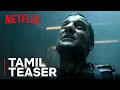 Money Heist: Part 5 | Volume 2 Tamil Teaser | Netflix India