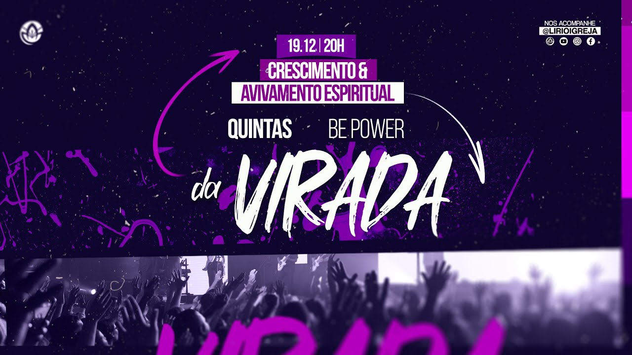 QUINTAS BE POWER DA VIRADA (CRESCIMENTO E AVIVAMENTO ESPIRITUAL) 19.12 | 20H