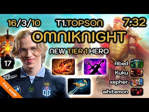 TOPSON Offlane Omniknight [16/3/10] BROKEN Support played as CORE feat. Abed, Kuku, Sacred, & xepher