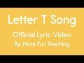Letter T Song