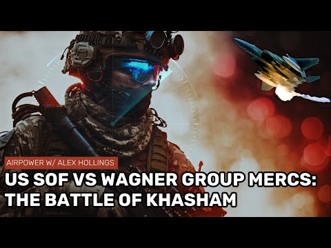 When Russia's Wagner Group took on US Special Forces (and lost)