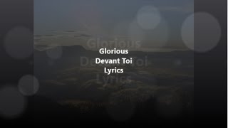 Glorious - Devant Toi (Lyrics)
