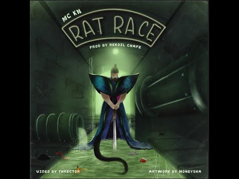 MC KN - RAT RACE (Prod. by Rekoil Chafe)