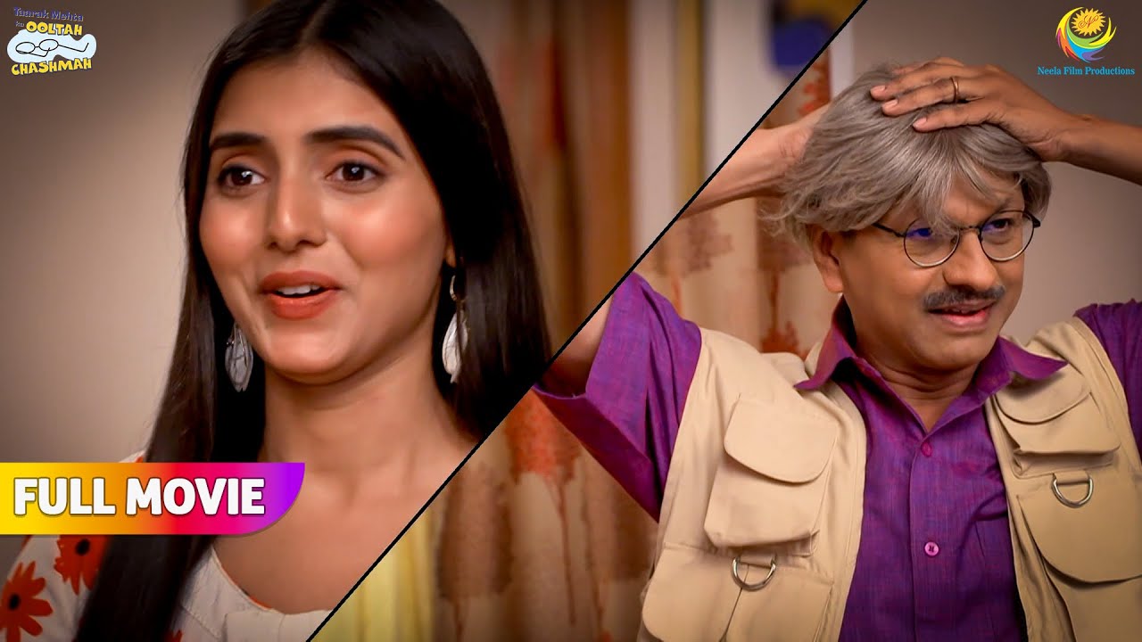Popatlal kyu badal raha hai apna rup😂 | FULL MOVIE | Taarak Mehta Ka Ooltah Chashmah