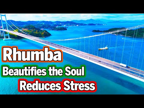 New Rhumba, Cha Cha, Slowrock Instrumental - Relaxing Music Beautifies the Soul & Reduces Stress