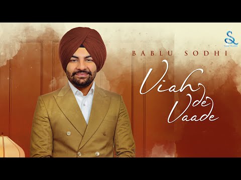 Viah De Vaade : Bablu Sodhi | Black Virus | New/Latest Punjabi Songs 2022