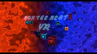 BOX THE BEAT VR - UPDATED