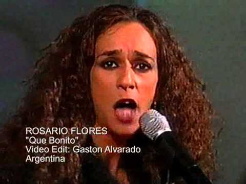 ROSARIO FLORES  Que Bonito