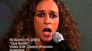 ROSARIO FLORES  Que Bonito