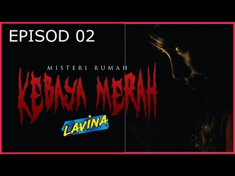 MISTERI RUMAH KEBAYA MERAH - EPISOD 2