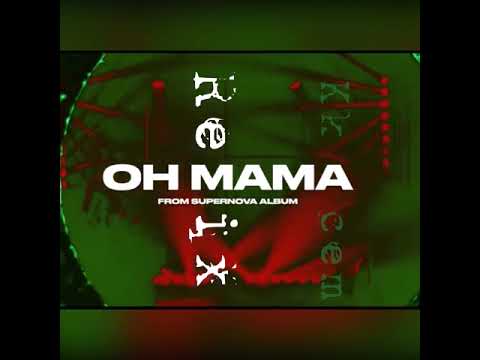 Oh Mama Remix