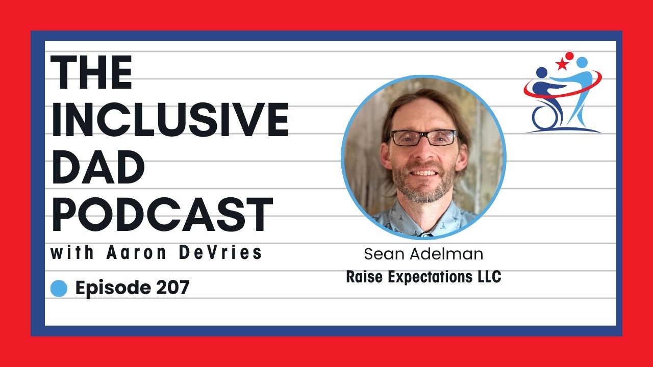 207 - Why "Being Nice" Isn't Inclusion with Sean Adelman