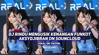 Download lagu DJ RINDU MENGUSIK KENANGAN FUNKOT VIRAL DI TIKTOK AKSYDJIBRAN ON SOUNCLOUD 2025 mp3