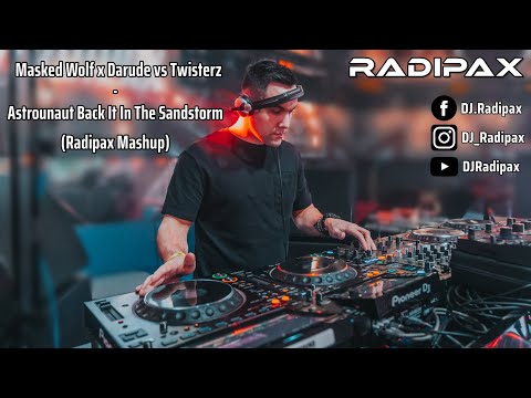 Masked Wolf x Darude vs Twisterz - Astrounaut Back It In The Sandstorm (Radipax Mashup) 🔥