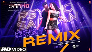 Saaho: Psycho Saiyaan - REMIX | Prabhas, Shraddha K | Tanishk Bagchi, Dhvani B,Sachet T, Groovedev | DOWNLOAD THIS VIDEO IN MP3, M4A, WEBM, MP4, 3GP ETC