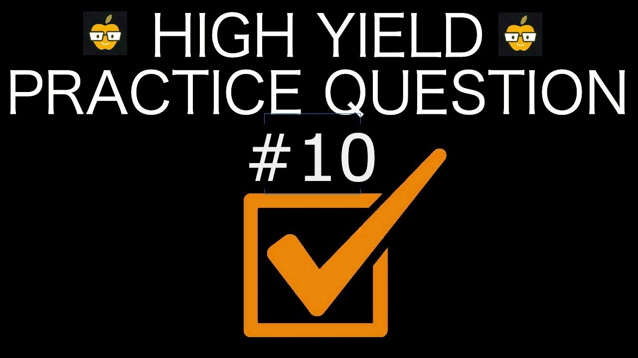 FREE USMLE/COMLEX Question Bank | Question #10