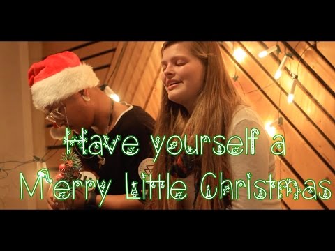 Have Yourself A Merry Little Christmas ft. Bronwen Barton [Christmas Series 2016]