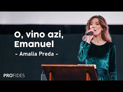 O, vino azi, Emanuel | Amalia Preda | LIVE BISERICA PROFIDES