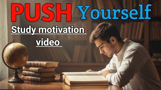 PUSH YOURSELF - New Motivational Video For Studying & Success // Study motivation video for students