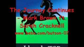 The Journey Continues - Mark Brown ft. Sarah Cracknell