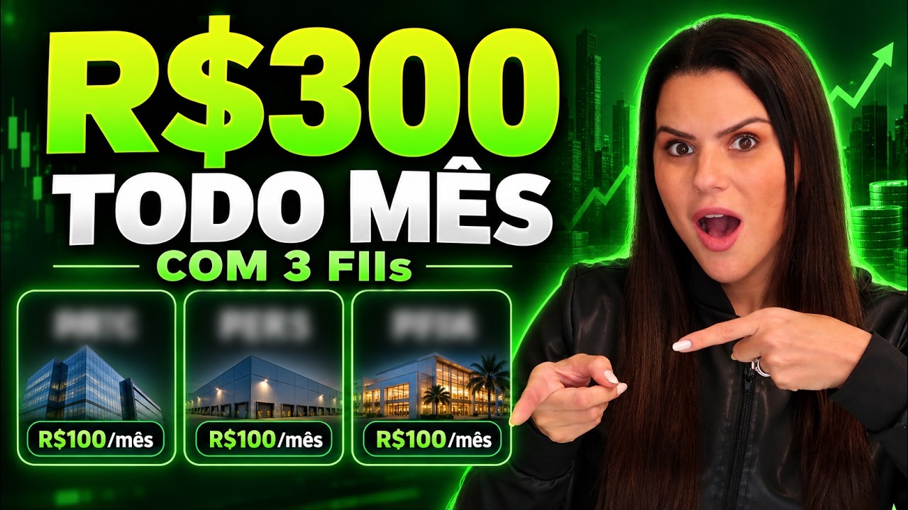 RECEBA R$ 300 TODO MÊS INVESTINDO POUCO NESSES 3 FIIS!