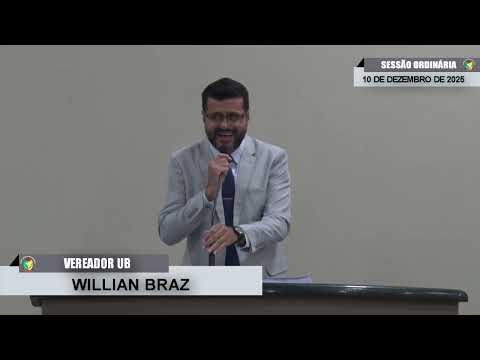 CMBTE - USO DE TRIBUNA PELO VEREADOR WILLIAN BRAZ - UB