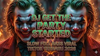 Download lagu DJ GET THE PARTY STARTED_SLOW FULL BASS VIRAL TIKTOK TERBARU 2026 ( @DJ.ILHAM-AU )  mp3