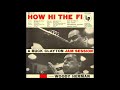 Buck Clayton Jam Session - How Hi The Fi ( Full Album )