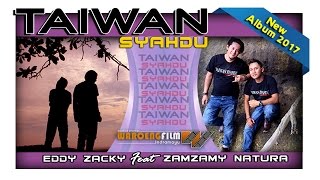 Download lagu ᴴᴰ TAIWAN SYAHDU - EDDY ZACKY FEAT ZAMZAMY NATURA VIDEO ✔ mp3 Download lagu ᴴᴰ TAIWAN SYAHDU - EDDY ZACKY FEAT ZAMZAMY NATURA VIDEO ✔ mp3