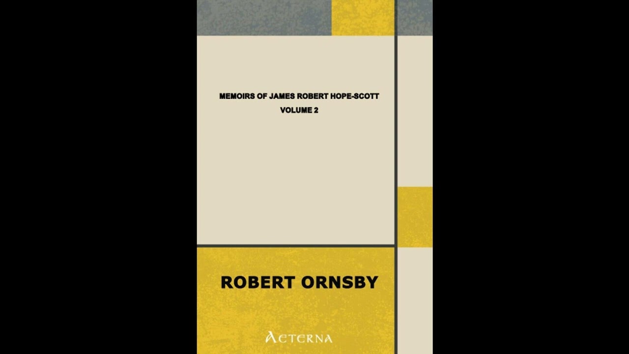 Memoirs of James Robert Hope-Scott, Volume 2