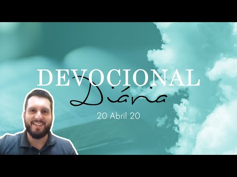 Devocional 20/04/20 | PIB Nova Vida