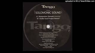 B - Solomonic Sound - Remember Garnett (Audio Soul Project Remix)