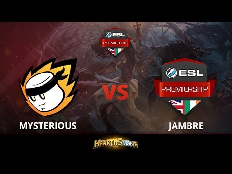 [Hearthstone] Mysterious vs Jambre - Week 1 ESL Premiership Summer 2018