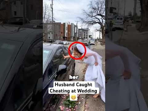 Wife Catches Husband Cheating on Wedding Day..