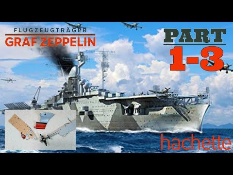 Hachette Flugzeugträger Graf Zeppelin Part 1-3 Vorstellung Test und Baubeginn