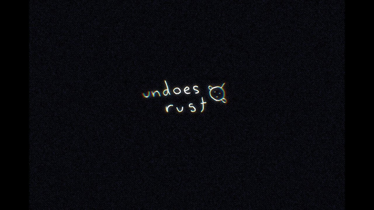Undoes Rust trailer