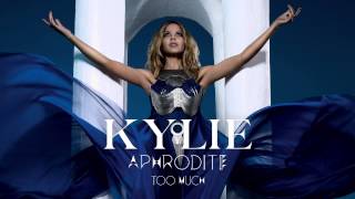 Kylie Minogue - Too Much - Aphrodite