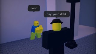 Pay your debt. | Roblox Forsaken