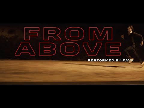 FAVX - From Above [official videoclip]