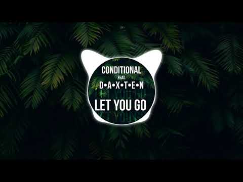 Conditional feat  Daxten - Let You Go (Lyrics) (Daxten Remix)