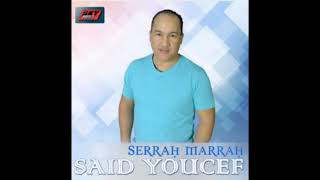 Said Youcef Serrah Marrah Album 2018