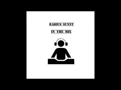 RADIUS SUNNY - Spontan Mix 2k18!