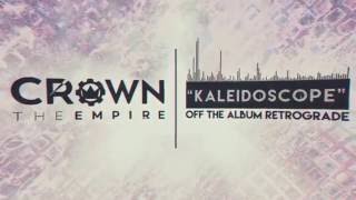 Crown The Empire - Kaleidoscope