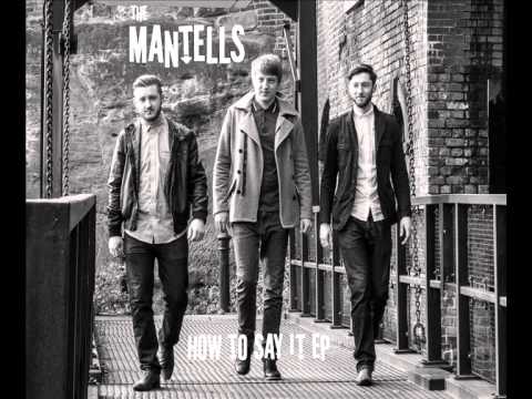 The Mantells - How To Say It