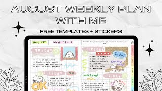 August Weekly Planning | Free Template + Stickers ✨ | iPad Plan with Me | Goodnotes 5 📖