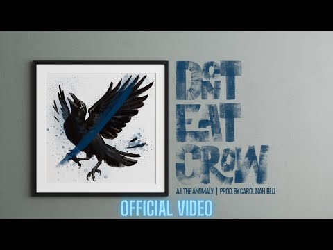 Don't Eat Crow - A.I.  The Anomaly  -  (Official Video)