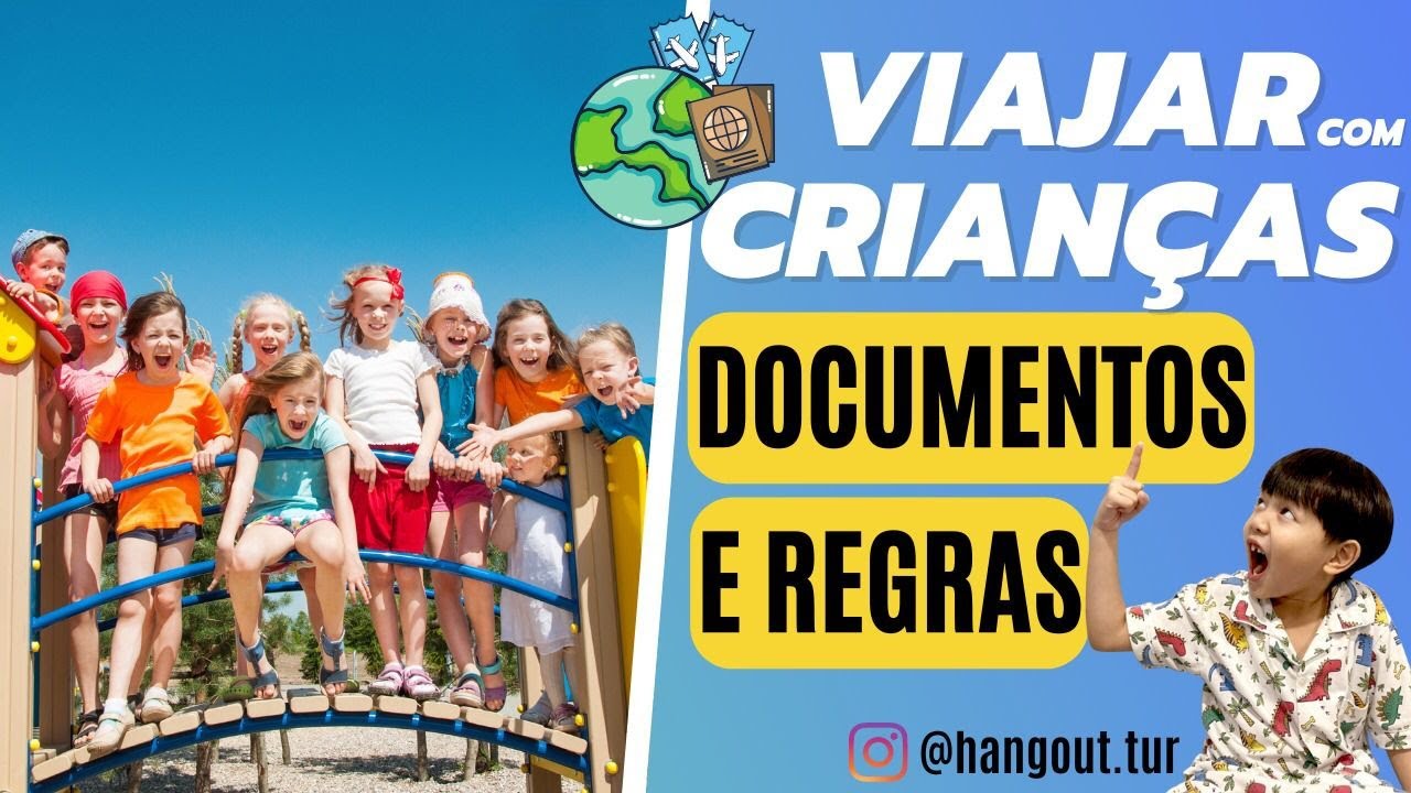 VIAJAR COM CRIANÇAS: Regras e documentos para viagem nacional e internacional |Qual documento levar?